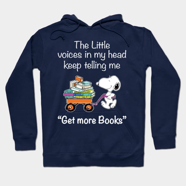 The Little Voice In My Head Keep Telling Me "Get More Books" Hoodie by Distefano